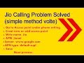 Jio Calling Problem Solved (Simple method volte)