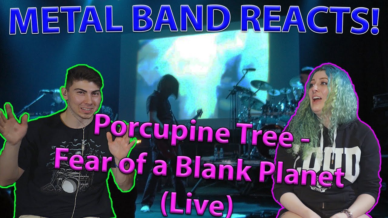 Porcupine Tree - Fear of a Blank Planet (LIVE) REACTION / ANALYSIS | Metal Band Reacts!