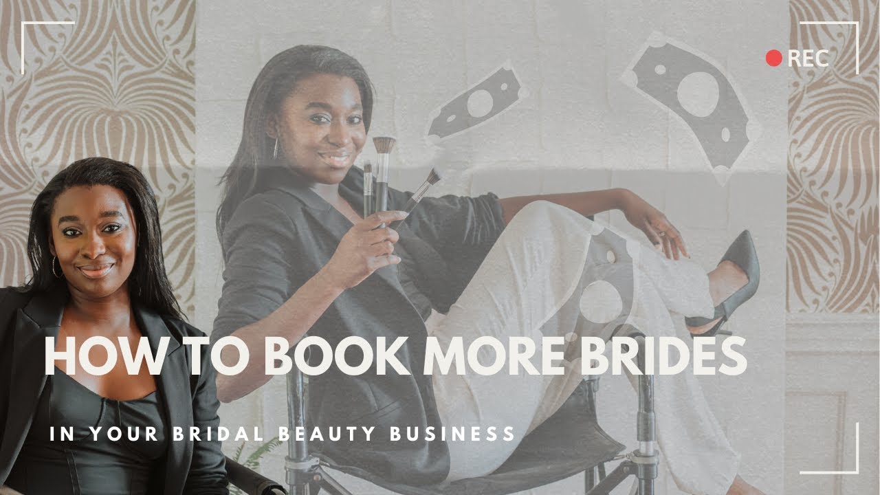 How To Book More Brides As A Hair & Makeup Artist - YouTube