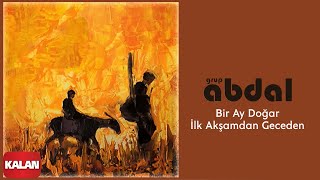 Video thumbnail of "Grup Abdal - Bir Ay Doğar İlk Akşamdan Geceden [ Ozanca © 2013 Kalan Müzik ]"