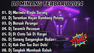 DJ MINANG TERBARU 2024 - MARINDU RINDU SURANG X TURUNKAN HUJAN RAMBANG PATANG