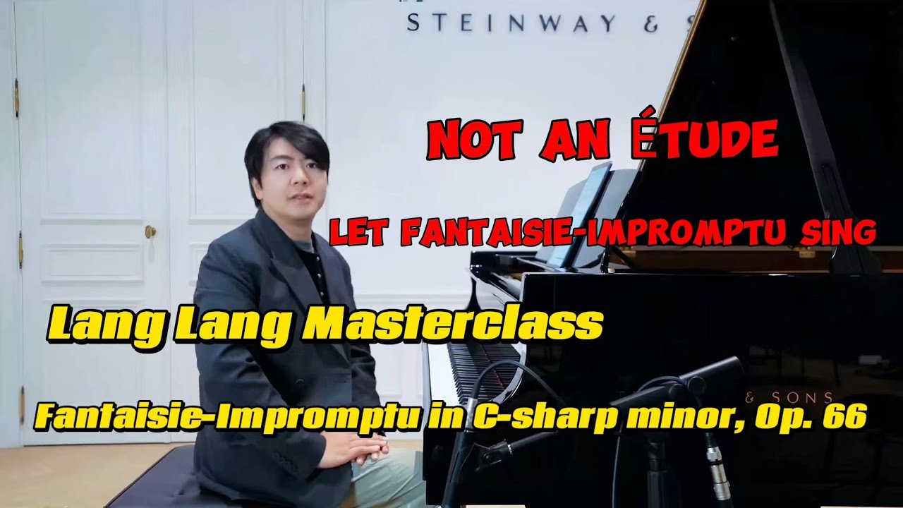 🎹Lang Lang on Fantaisie-Impromptu Op.66: Freedom with Pulse #langlangmasterclass #langlang