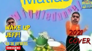 08 Wake Up Jeff Wiggledance