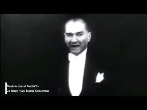 Mustafa Kemal Atatürk - 23 Nisan 1920 Meclis Konuşması