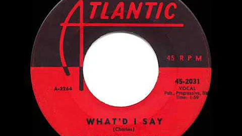 1959 HITS ARCHIVE  What’d I Say Parts 1 & 2   Ray Charles single version