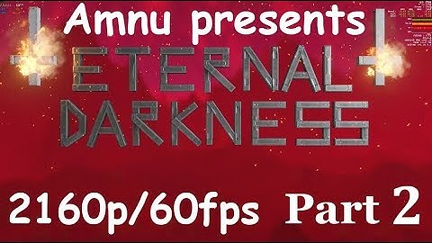 Doom SnapMap - Eternal Darkness P2 - 2160p/60fps