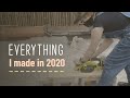 Everything I Made in 2020 // Becky Stern