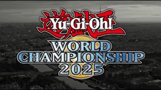 遊戯王 WORLD CHAMPIONSHIP 2025 Yu-Gi-Oh! World Championship 2025 (WCS2025)