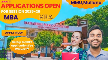 MMU Mullana || MBA Admission Process 2025  Apply Now & Get Up to 100% Application Fee Waiver!