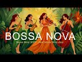 Bossa Nova Cover Songs 2025 †Smooth Jazz Vibes For Relaxing Moments рџЊїрџЋ Bossa Nova Cover Songs 2025 †Smooth Jazz Vibes For Relaxing Moments рџЊїрџЋ