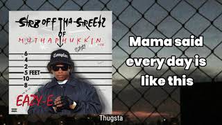 Just Tah Let You Know-☆Eazy-E☆ (Lyrics)