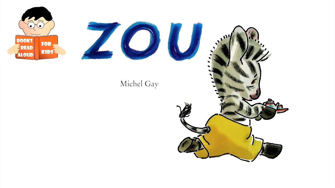 ⁣ZOU | story by Michel Gay read aloud by Books Read Aloud for Kids