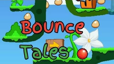 Bounce Tales Download For Android ......   ( Just Two Steps )