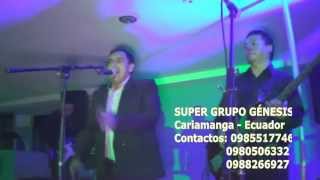 Video voorbeeld van "Si lo hubieras hecho antes de partir - COVER SUPER GRUPO GENESIS"