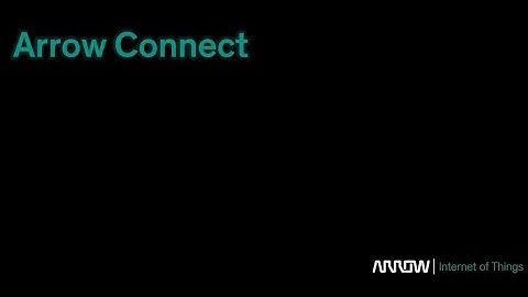 IoT Arrow Connect - Arrow.com