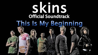 Floxit - This Is My Beginning - Skins  Soundtrack Resimi