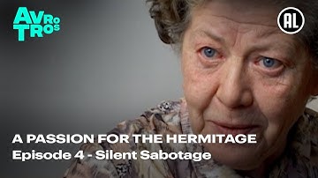 A Passion for the Hermitage | Episode 4 | Silent Sabotage