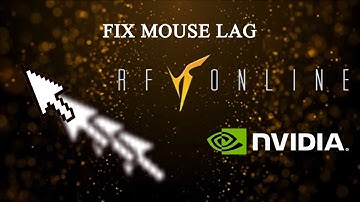 [SOLVED] HOW TO FIX RF ONLINE PLAYPARK MOUSE LAG!!! (Nvidia GPUs)