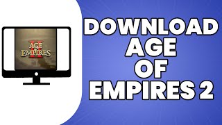 How To Download Age Of Empires 2 (2023 GUIDE)