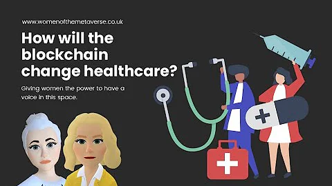 How will the blockchain change healthcare?