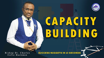Capacity Building  | 60 Seconds Success with the Bishop |