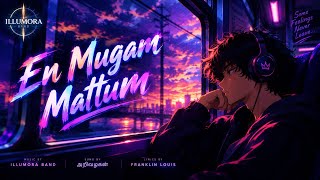 En Mugam Nalla 🎧 | Tamil Indie Song 2026 | Illumora Band |   Music. #enmugammattum💔🥺💉🥺💔