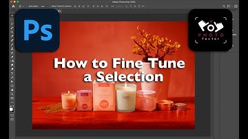 How to Fine Tune a Selection in Photoshop