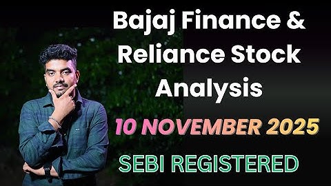 Bajaj Finance Stock Analysis | 10 NOV 2025 | Reliance Stock Analysis | bajaj finance share |