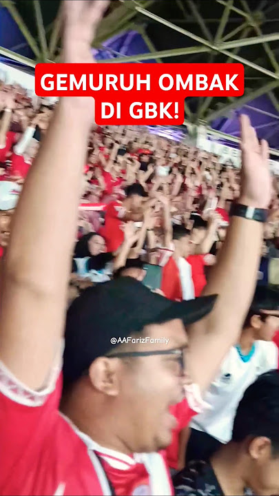 MERINDING! Gemuruh Ombak Tsunami di Stadion GBK Laga Indonesia vs Australia