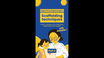 #DT4EParents: Scaffolding techniques for parents Part 1