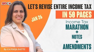 Income Tax Marathon for Jan 26  with notes & including amendments by CA Pooja Datte