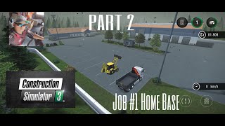 JOB #1 Home Base Part.2 CONSTRUCTION SIMULATOR 3 screenshot 4