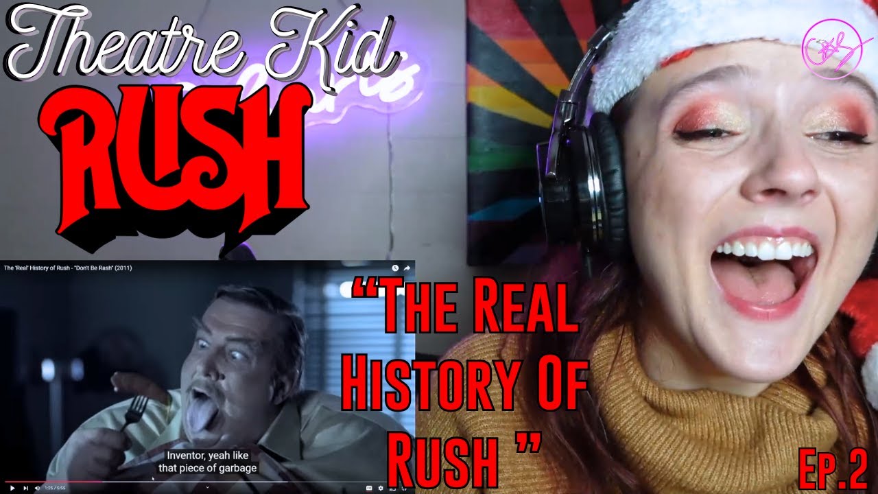 Theatre Kid Reacts to The REAL History Of Rush: Don't Be Rash - YouTube