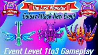 Galaxy Attack 👽 Alien Shooter The Last Monster Event! Level 1to3🚀 By Celarosh Gaming