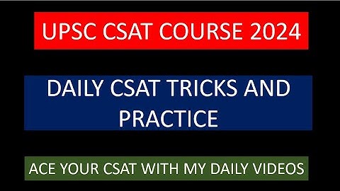 UPSCCSAT | FULL COURSE CSAT