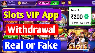 Slots VIP Withdrawal | Payment Proof | Real Or Fake screenshot 2