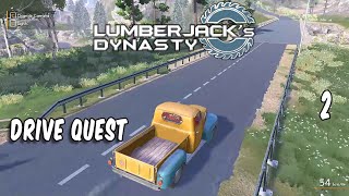 Lumberjack's Dynasty ep2 | Driving around Quest!!    | Early Access |Forestry |Logging