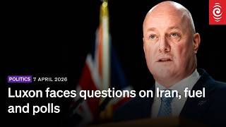 Prime Minister Christopher Luxon faces questions about Iran, fuel and polls | RNZ