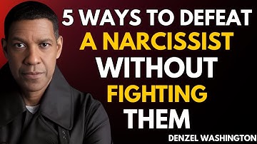 5 Ways To Defeat a Narcissist without Fighting Them | Denzel Washington Motivational Speech