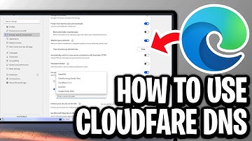 How To Use Cloudflare DNS on Microsoft Edge - Full Guide
