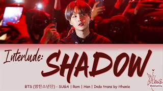BTS (방탄소년단) SUGA - Interlude: SHADOW (Lirik Terjemahan Indonesia)