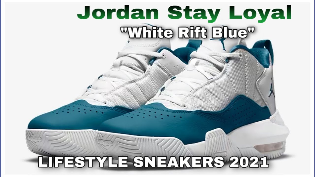 Jordan Stay Loyal White/RiftBlue