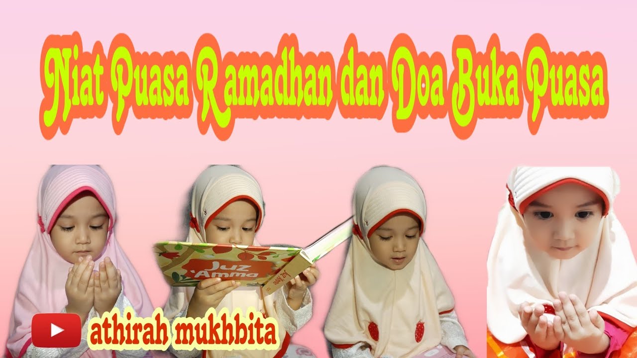 Niat Puasa Ramadhan dan Doa Berbuka Puasa. Athirah 4 Tahun ...