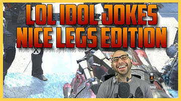 LOL Idol Jokes: Nice Legs Edition (Call of Duty Advanced Warfare) | Swiftor