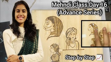 Advanced Mehndi Class Day 16 | Tanisha Mehandi Tutorial