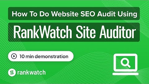How To Do Website SEO Audit Using RankWatch Site Auditor