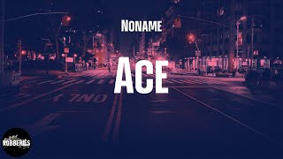 Noname - Ace (lyrics)