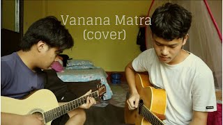 Vanana Matra |@TVjohnandthelocals | cover