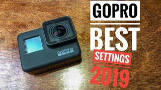 Best GoPro Hero 7 Settings in 2019 for Great Video