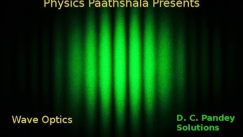 WAVE OPTICS DC Pandey Neet Q33-43